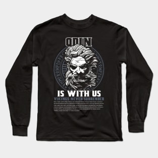 Odin is with us Long Sleeve T-Shirt